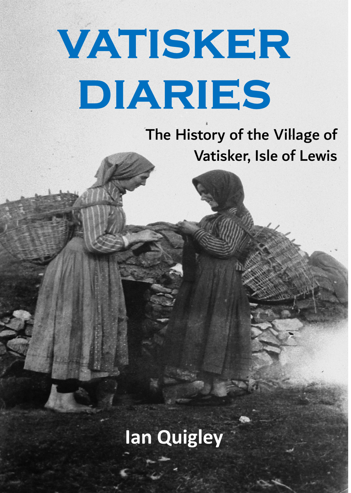 Vatisker Diaries by Ian Quigley