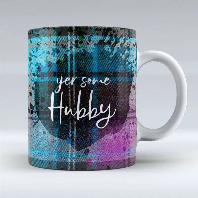 Yer Some Hubby - Mug