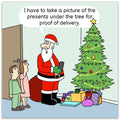 Santa Proof of Delivery - Funny Christmas Card