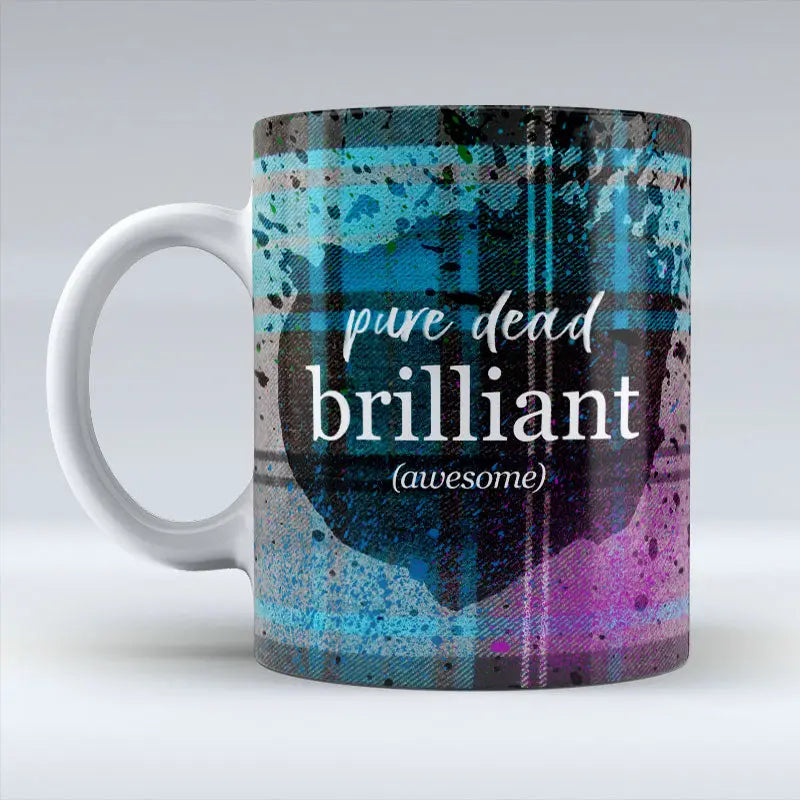 Pure Dead Brilliant - Mug