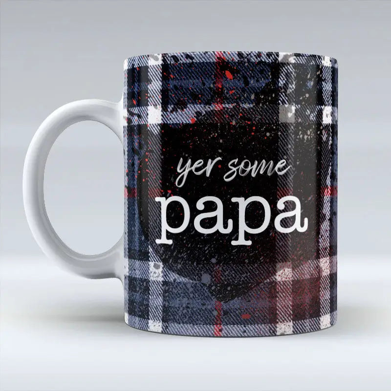 Yer Some Papa - Dark Blue Tartan - Mug