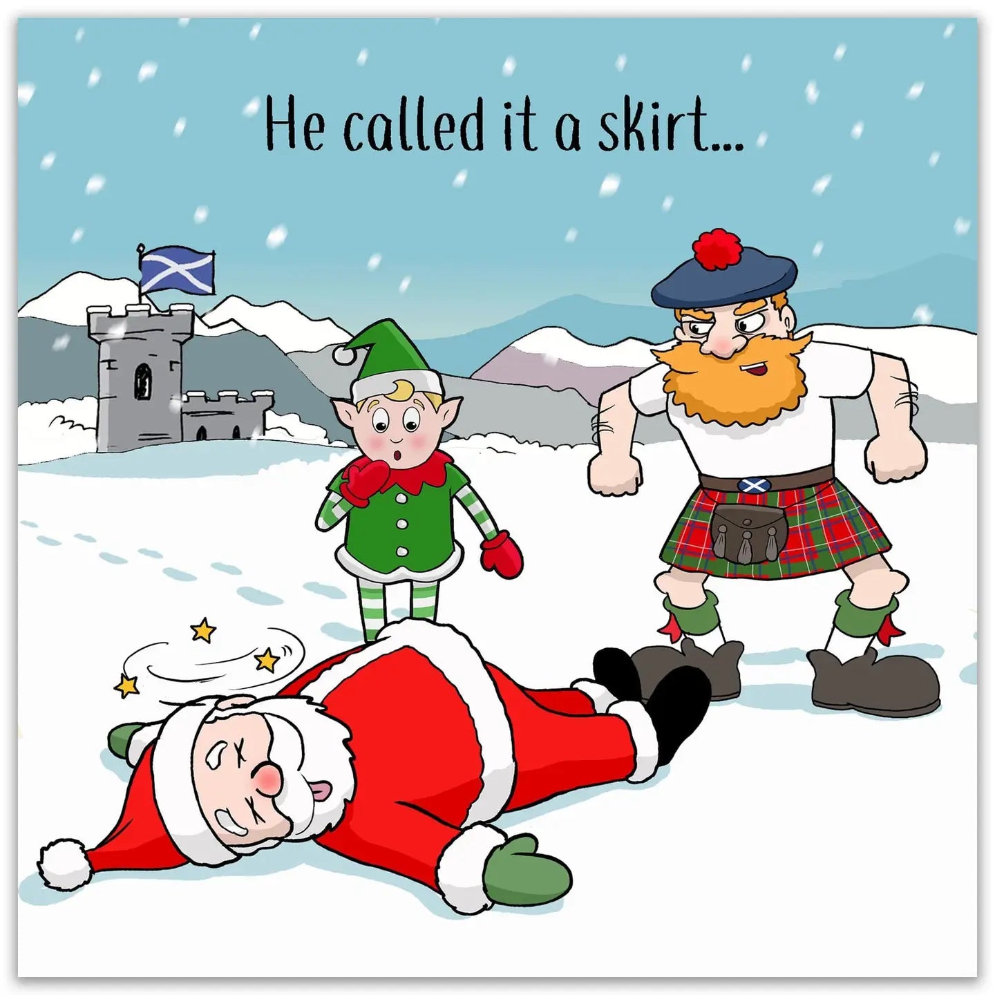 Funny Scottish Christmas Card - He Called It A Skirt - Kilt