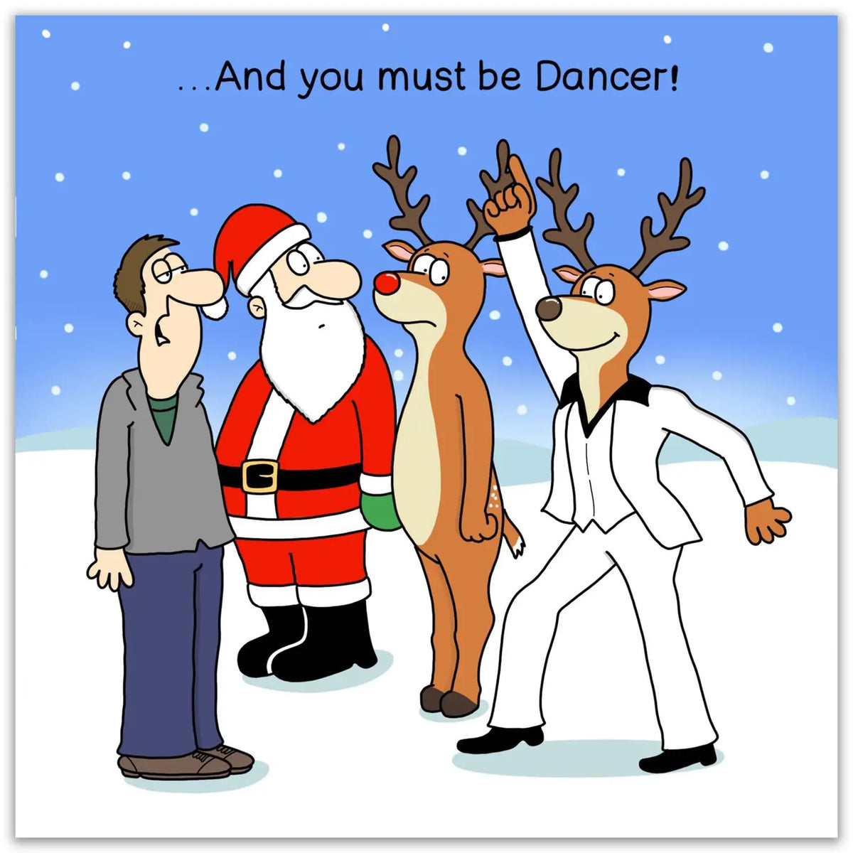 You Must Be Dancer - Funny Christmas Card