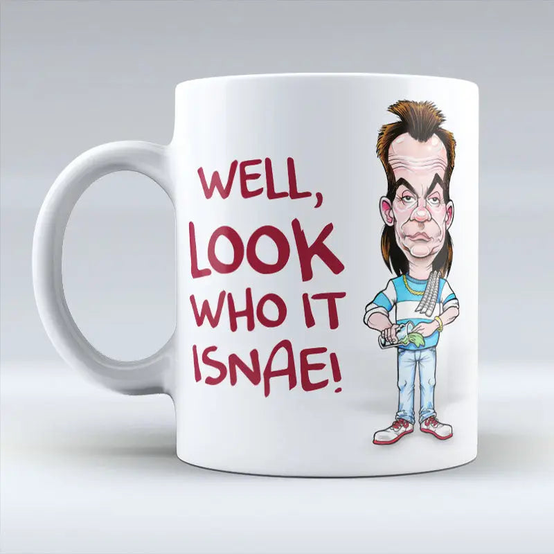 Look Who It Isnae - Mug